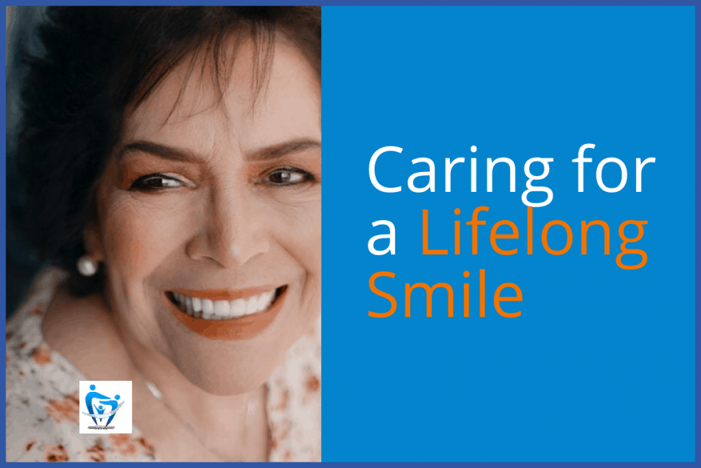 Caring for a Lifelong Smile