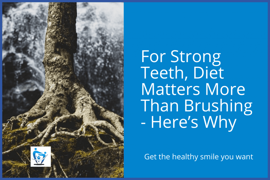 For Strong Teeth, Diet Matters More Than Brushing - Here’s Why