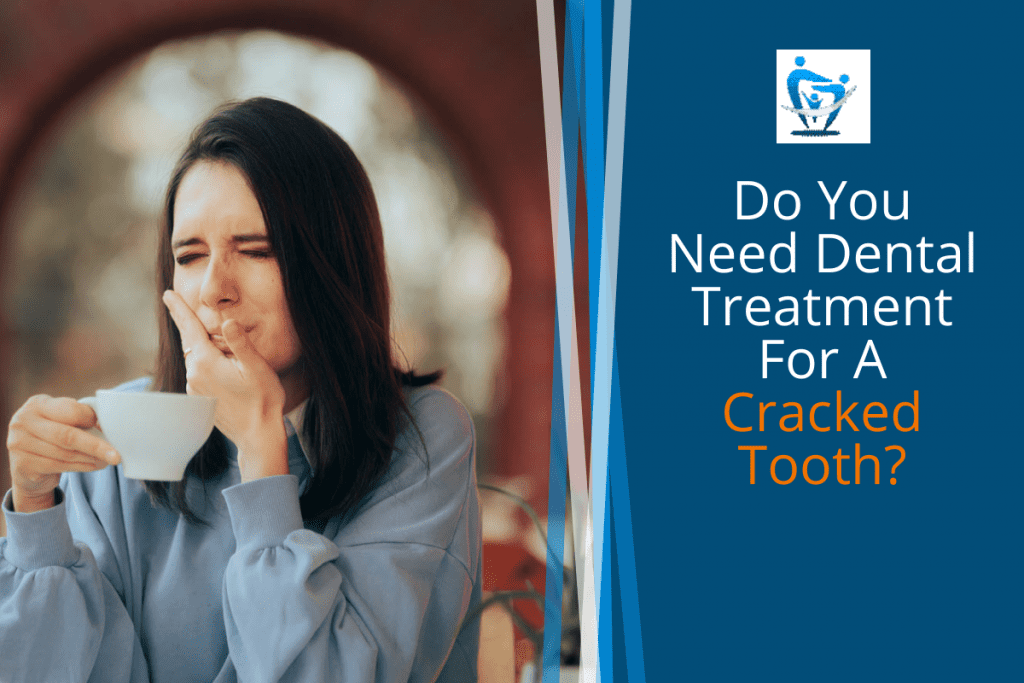 Image of woman holding jaw in response to drinking hot tea with words "Do you need dental treatment for a cracked tooth?"